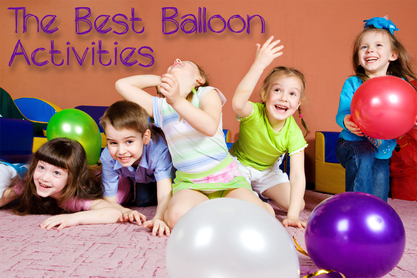 The Best Balloon Activities for Kids | Training Wheels Needed